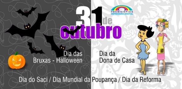 Dia das Bruxas – 31 de Outubro